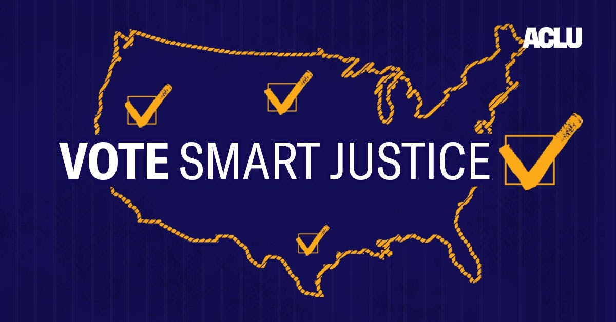 ACLU | Vote Smart Justice